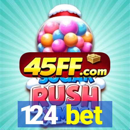 124 bet